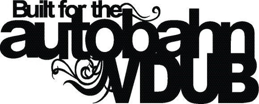 Volkswagen Sticker - built for the autoban VDUB